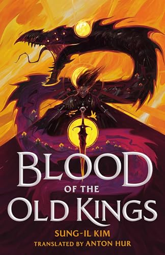 Blood of the Old Kings (The Bleeding Empire, Bk. 1)